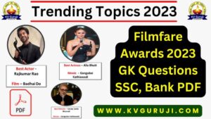 Filmfare Awards 2023 GK Questions SSC, Bank PDF