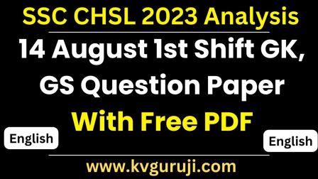 14 August SSC CHSL 2023 Analysis 1st Shift Question Paper PDF