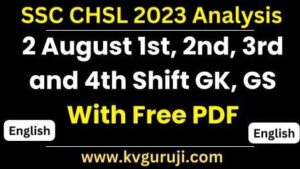 2 August SSC CHSL 2023 Analysis All Shifts GK Paper PDF