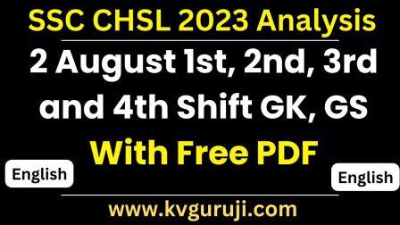2 August SSC CHSL 2023 Analysis All Shifts GK Paper PDF