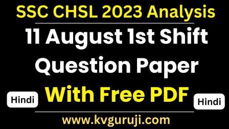 SSC CHSL 2023 Analysis 11 August 1st Shift GK PDF