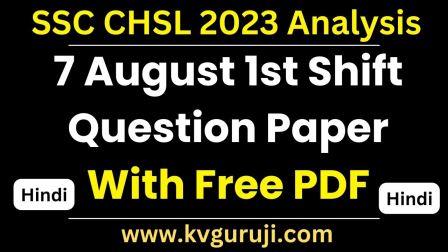 SSC CHSL 2023 Analysis 7 August 1st Shift GK PDF