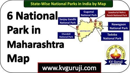 6 Great National Parks in Maharashtra Map UPSC