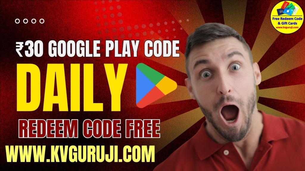 ₹500 Rupee Google Play Redeem Code Today: Generate Free 4 ₹30 Rupee Google Play Redeem Code: Generate Free