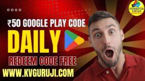 ₹50 Rupee Google Play Redeem Code: Generate Free