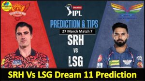 Match 7 SRH Vs LSG Dream11 prediction IPL 2025 Today: Fantasy Tips