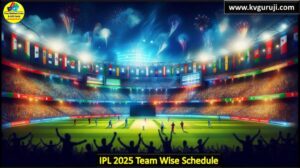 IPL 2025 Match Schedule & Fixtures: Team Wise Free PDF Download