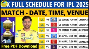 CSK IPL Schedule 2025 with Venue: Complete Fixtures, Dates Free PDF