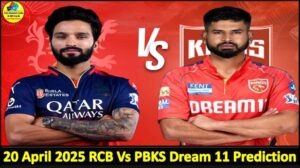 20 April 2025 RCB Vs PBKS Today Dream11 prediction IPL: Playing 11 Pitch Report