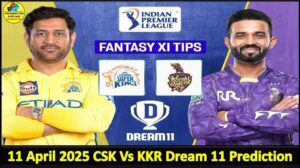11 April 2025 CSK Vs KKR Today Dream11 prediction IPL: Playing 11 Pitch Report