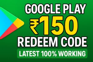 ₹150 Google Play Redeem Code Today 2025 | 100% Working (Latest Update)