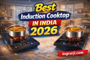 Best Induction Cooktop in India 2026 – Top Induction Stoves for Fast Cooking 1 Best Induction Cooktop in India 2026 – Top Induction Stoves for Fast Cooking